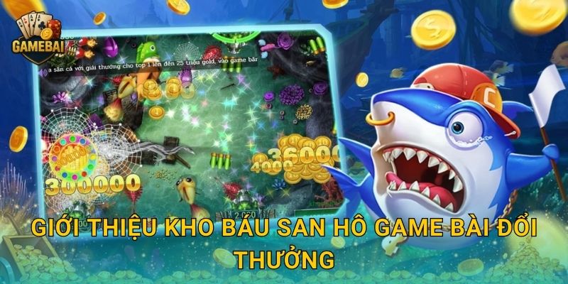 Giới thiệu Kho Báu San Hô Game bài đổi thưởng