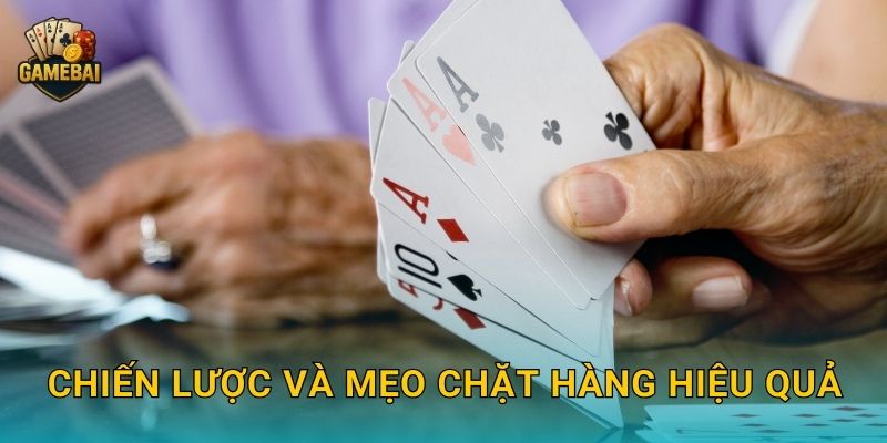 Chặt hàng trong tiến lên chuẩn xác tại Game bài đổi thưởng để chiếm ưu thế 3 Chiến lược và mẹo chặt hàng hiệu quả