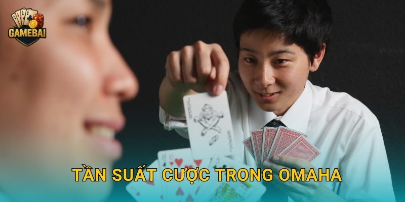 Tần suất cược trong omaha hợp lý tại Game bài đổi thưởng để tối ưu lợi nhuận