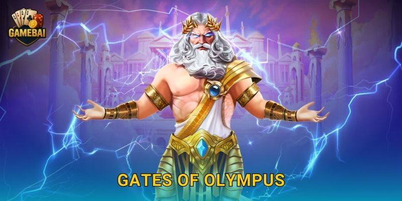 Gates of Olympus bùng nổ cảm xúc cùng Game bài đổi thưởng độc đáo