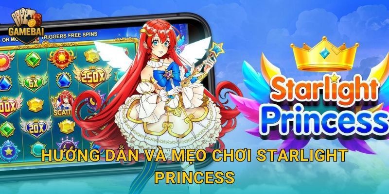 Hướng dẫn và mẹo chơi Starlight Princess