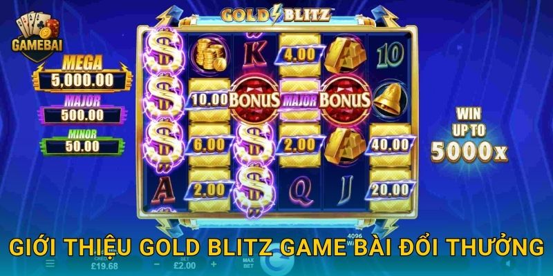 Gold Blitz rực sáng phần thưởng khủng tại Game bài đổi thưởng 2 Giới thiệu Gold Blitz Game bài đổi thưởng