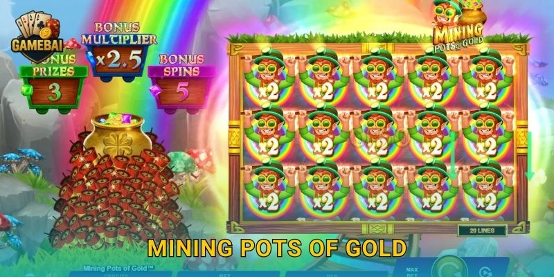 Mining Pots of Gold kho báu vàng đầy hấp dẫn tại Game bài đổi thưởng